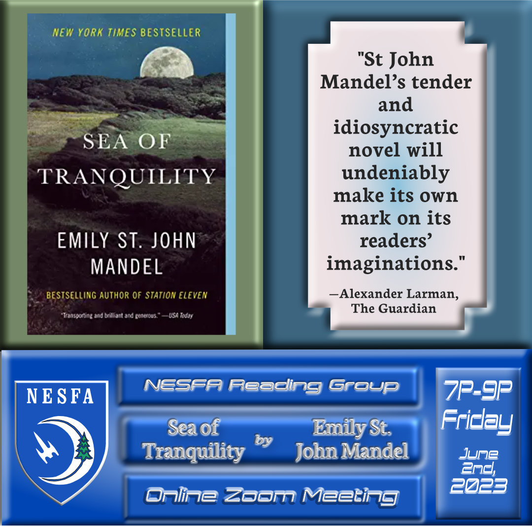 NESFA Reading Group – June Book Discussion – Sea of Tranquility by Emily St. John Mandel