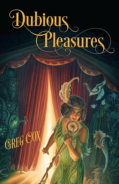 Dubious Pleasures, by Greg Cox